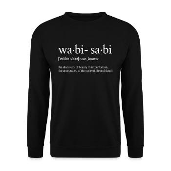 Wabi-Sabi Wa-bi-sa-bi Japanisch Definition Japan - Unisex Pullover - Schwarz - Vorne - Alina (178cm) & Michal (187cm)