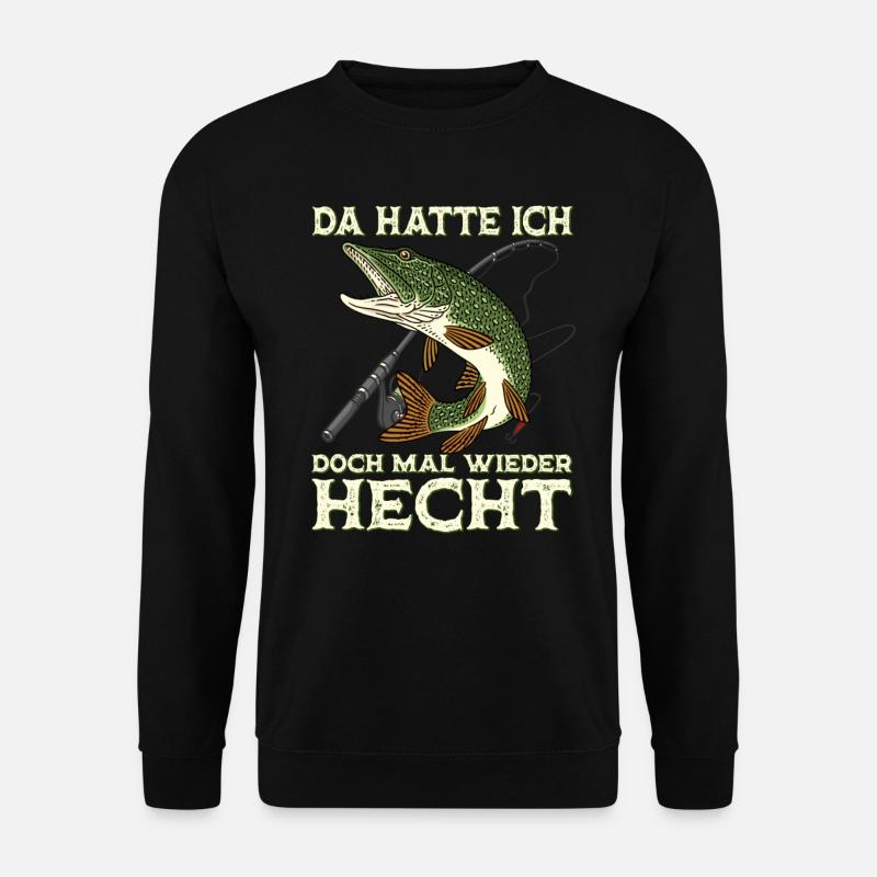 Angeln Hecht Raubfisch für Angler Spruch Geschenk - Unisex Pullover - Schwarz