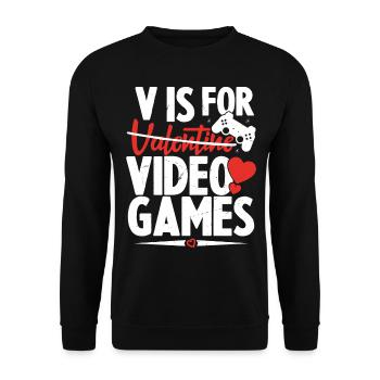 V Is For Video Games Funny Valentines Day - Unisex Sweatshirt - black - Front - Alina (178cm) & Michal (187cm)