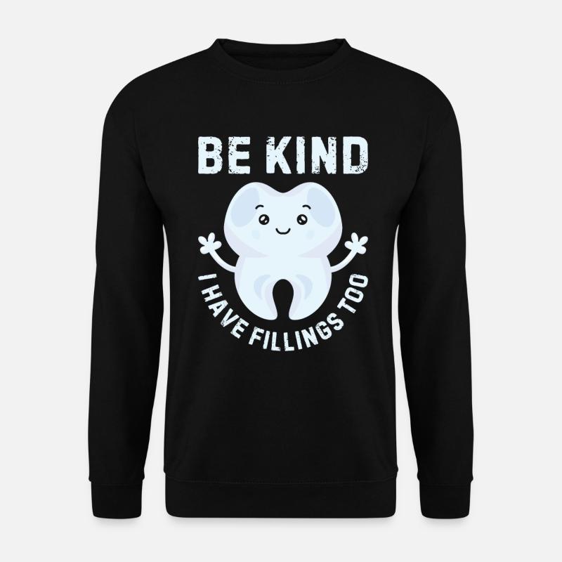 Dentist, be ready! - Unisex Sweatshirt - black
