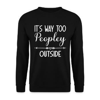 I hate people - way too many people out there - Unisex Sweatshirt - black - Front - Alina (178cm) & Michal (187cm)