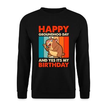 Groundhog Day an my Birthday! Happy Groundhog Day - Unisex Sweatshirt - black - Front - Alina (178cm) & Michal (187cm)