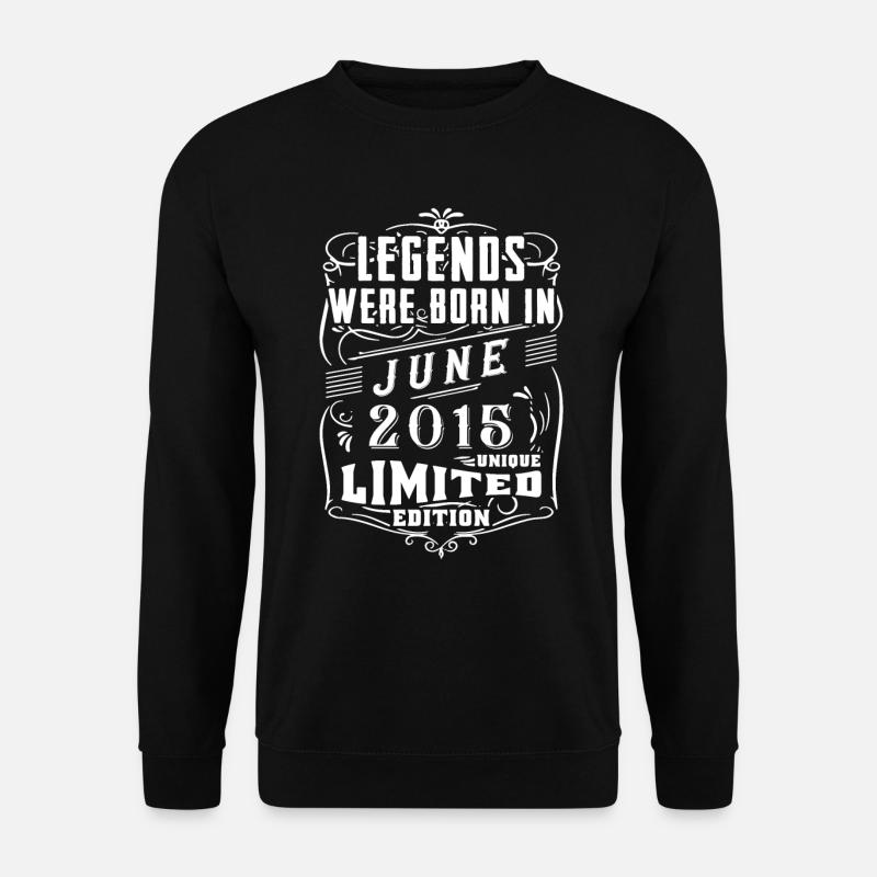 Birthday June 2015 Year Limited Edition - Unisex Sweatshirt - black