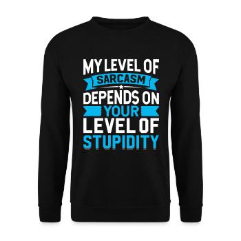 Mon sarcasme dépend de ta stupidité - Sweat-shirt Unisexe - noir - Devant - Alina (178cm) & Michal (187cm)