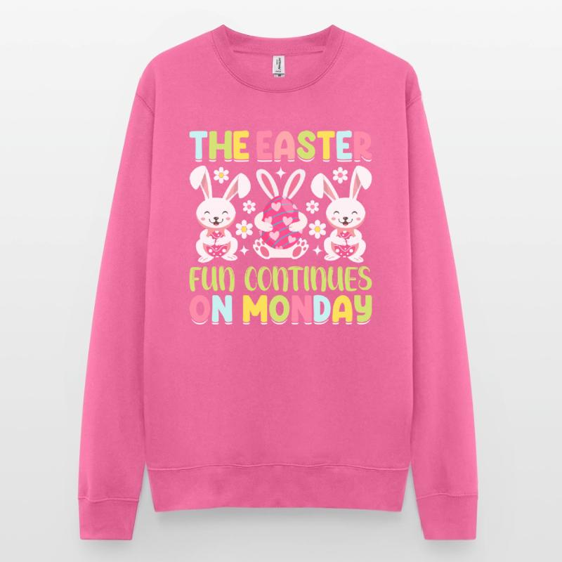 The fun continues Easter Monday Easter time Easter Unisex Sweatshirt