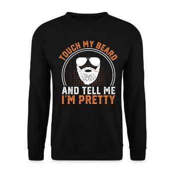 Touche ma barbe et dis-moi que je suis jolie - Sweat-shirt Unisexe - noir - Devant - Alina (178cm) & Michal (187cm)