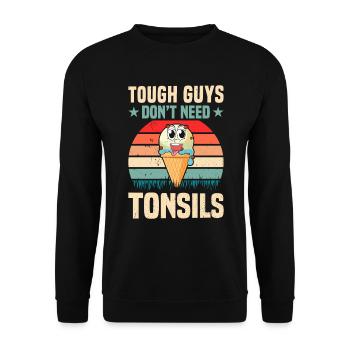 Guys don't need almonds! Tonsil surgery - Unisex Sweatshirt - black - Front - Alina (178cm) & Michal (187cm)