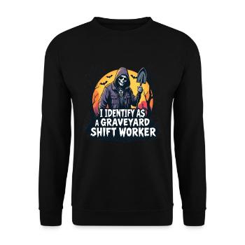 lustiges I Identify As A Graveyard Shift Worker - Unisex Pullover - Schwarz - Vorne - Alina (178cm) & Michal (187cm)