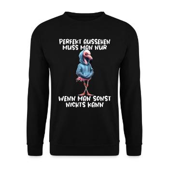 Lustiges Flamingo Spruch Tierliebhaber Funny Bird - Unisex Pullover - Schwarz - Vorne - Alina (178cm) & Michal (187cm)