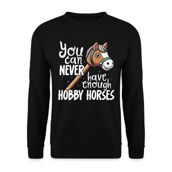 Hobby Horsing Hobby Horse Horse Horse Riding - Unisex Sweatshirt - black - Front - Alina (178cm) & Michal (187cm)