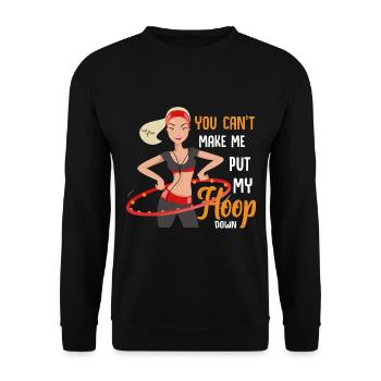 Du bringst mich nicht dazu meinen Hoop wegzulegen - Unisex Pullover - Schwarz - Vorne - Alina (178cm) & Michal (187cm)