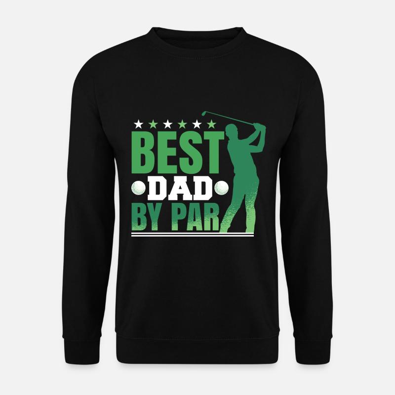 Best Dad By Par - Unisex Sweatshirt - black