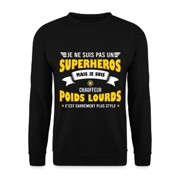 Chauffeur poids lourds, humour drôle routier - Sweat-shirt Unisexe - noir - Devant - Alina (178cm) & Michal (187cm)