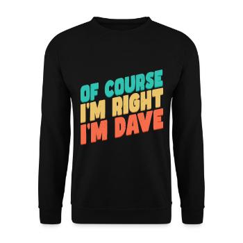 I'm Dave - Unisex Sweatshirt - black - Front - Alina (178cm) & Michal (187cm)