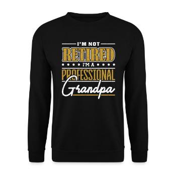 In the not Retired At The Professional Grandpa Father's Day - Unisex Sweatshirt - black - Front - Alina (178cm) & Michal (187cm)