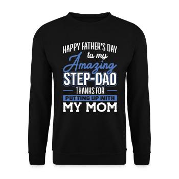 Step-Dad thanks for Putting up with Mom Vatertag - Unisex Pullover - Schwarz - Vorne - Alina (178cm) & Michal (187cm)