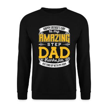 Step-Dad thanks for Putting up with Mom Vatertag - Unisex Pullover - Schwarz - Vorne - Alina (178cm) & Michal (187cm)
