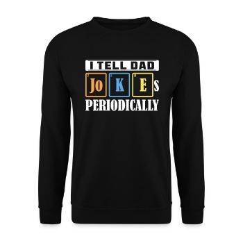 Je dis périodiquement aux JOKEs de papa - Sweat-shirt Unisexe - noir - Devant - Alina (178cm) & Michal (187cm)