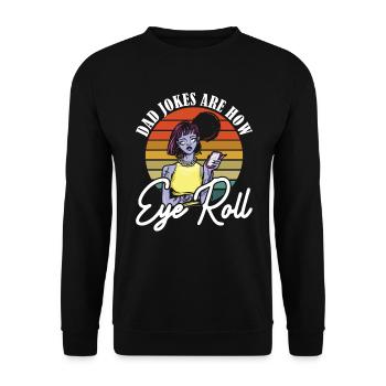 Les blagues de papa sont la façon dont les yeux roulent fête des pères - Sweat-shirt Unisexe - noir - Devant - Alina (178cm) & Michal (187cm)