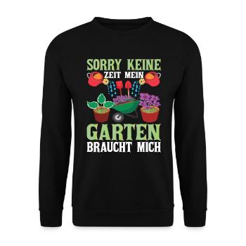 Sorry keine Zeit Mein Garten braucht Mich Garten - Unisex Pullover - Schwarz - Vorne - Alina (178cm) & Michal (187cm)