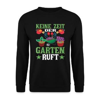 Keine Zeit der Garten ruft Garten - Unisex Pullover - Schwarz - Vorne - Alina (178cm) & Michal (187cm)