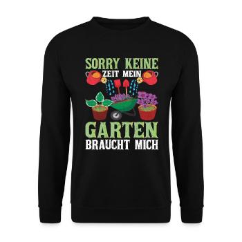 Sorry keine Zeit Mein Garten braucht Mich Garten - Unisex Pullover - Schwarz - Vorne - Alina (178cm) & Michal (187cm)