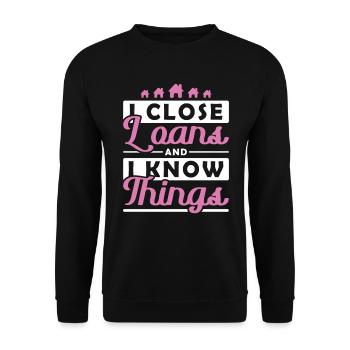 I close Loans and I Know Things Hypothekendarlehen - Unisex Pullover - Schwarz - Vorne - Alina (178cm) & Michal (187cm)