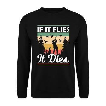 Jagdhund If it Flies it Dies Entenjagd - Unisex Pullover - Schwarz - Vorne - Alina (178cm) & Michal (187cm)