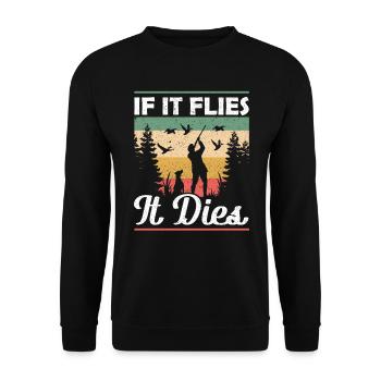 Jagdhund If it Flies it Dies Entenjagd - Unisex Pullover - Schwarz - Vorne - Alina (178cm) & Michal (187cm)