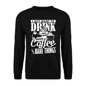 I Just Want to Drink Coffee and Bake Things Backen - Unisex Sweatshirt - black - Front - Alina (178cm) & Michal (187cm)