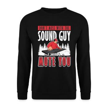 Sound Guy I will Mute You ingénieur du son - Sweat-shirt Unisexe - noir - Devant - Alina (178cm) & Michal (187cm)