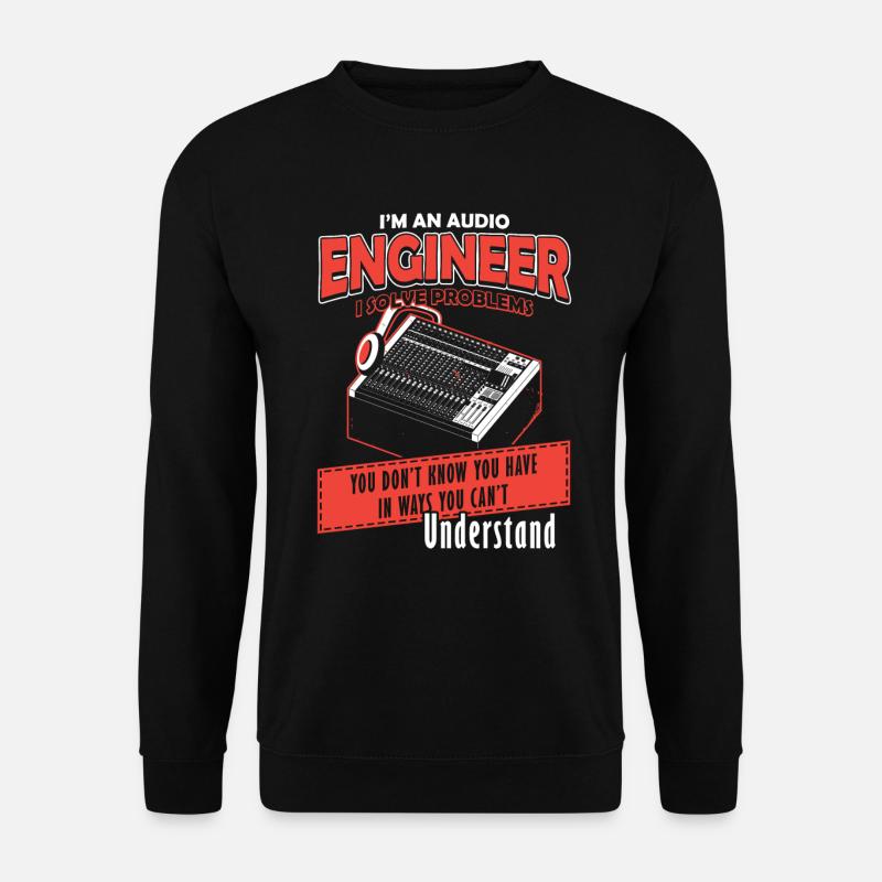 Audio Engineer Solve Problem Tontechniker - Unisex Pullover - Schwarz