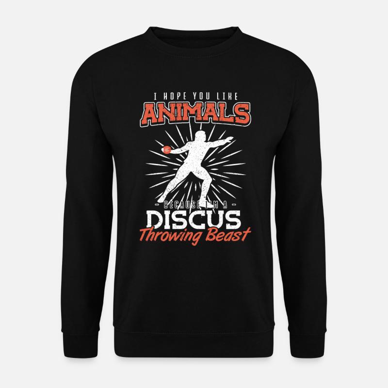 You like Animals Im discus throwing beast Diskus - Unisex Pullover - Schwarz
