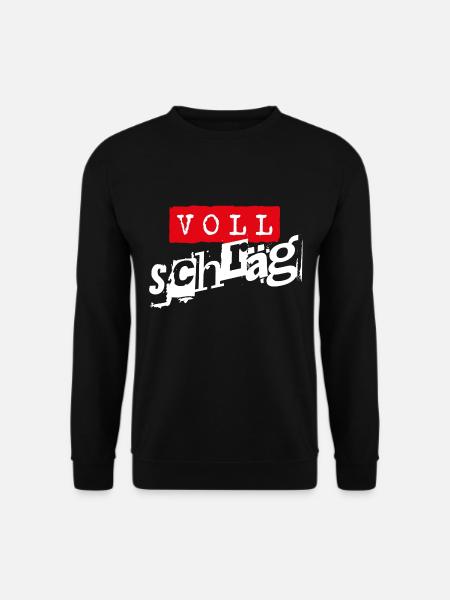 Voll schräg - Unisex Pullover - Schwarz