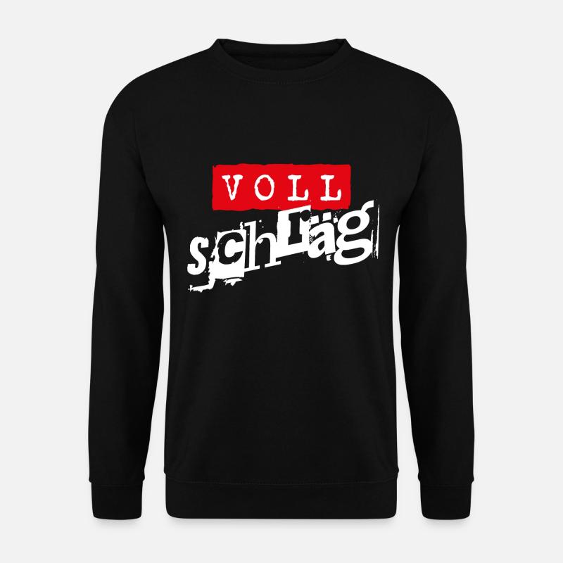 Voll schräg - Unisex Pullover - Schwarz