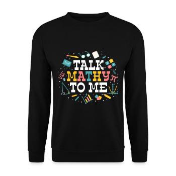 Talk Mathy To Me - Unisex Sweatshirt - black - Front - Alina (178cm) & Michal (187cm)