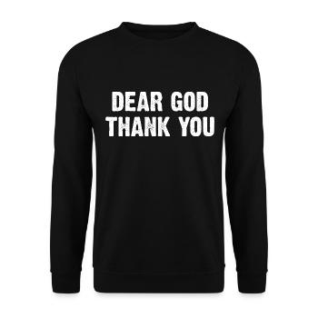 Dear God Thank You - Unisex Sweatshirt - black - Front - Alina (178cm) & Michal (187cm)