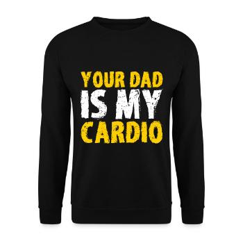 Your Dad Is My Cardio Couple Humor Funny - Unisex Sweatshirt - black - Front - Alina (178cm) & Michal (187cm)