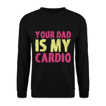 Dein Vater ist meine Cardio Frauen Beziehung Lustig - Unisex Pullover - Schwarz - Vorne - Alina (178cm) & Michal (187cm)