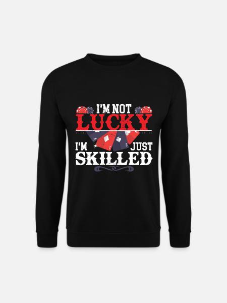 Funny Poker Bluffing Gambler Casino - Unisex Sweatshirt - black