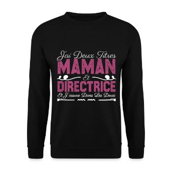 J'ai deux titres maman et directrice. Cadeau Maman - Sweat-shirt Unisexe - noir - Devant - Alina (178cm) & Michal (187cm)