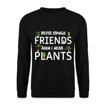 Jamais assez d’amis - euh je veux dire Plantes - Plante - Sweat-shirt Unisexe - noir - Devant - Alina (178cm) & Michal (187cm)