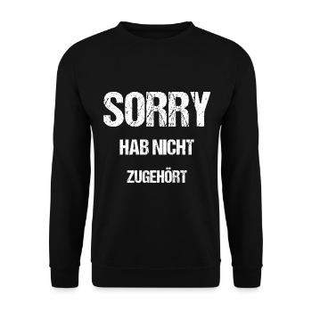 Sorry Hab Nicht Zugehört - Unisex Pullover - Schwarz - Vorne - Alina (178cm) & Michal (187cm)