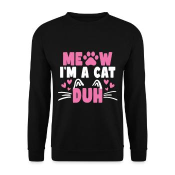 Miau, ich bin eine Katze, duh Pfote, lustige Katze, Kinder - Unisex Pullover - Schwarz - Vorne - Alina (178cm) & Michal (187cm)