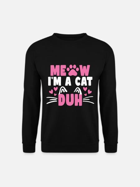Miau, ich bin eine Katze, duh Pfote, lustige Katze, Kinder - Unisex Pullover - Schwarz