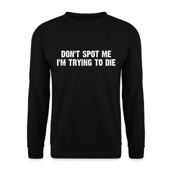 Ne me repère pas, j’essaie de mourir - Sweat-shirt Unisexe - noir - Devant - Alina (178cm) & Michal (187cm)