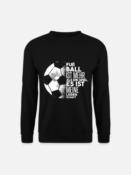 Fußball Ist Meine Leidenschaft - Unisex Pullover - Schwarz