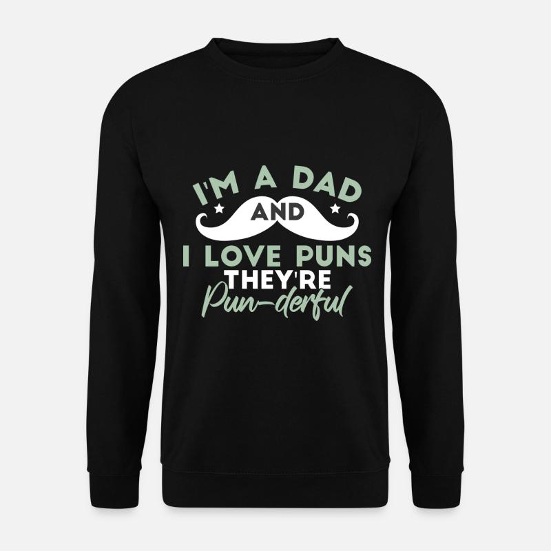 Dad Love Puns - Unisex Sweatshirt - black
