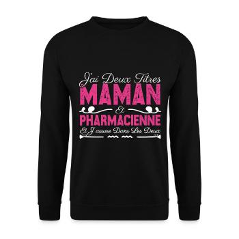 J'ai deux titres maman et Pharmacienne.Cadeau Mère - Sweat-shirt Unisexe - noir - Devant - Alina (178cm) & Michal (187cm)
