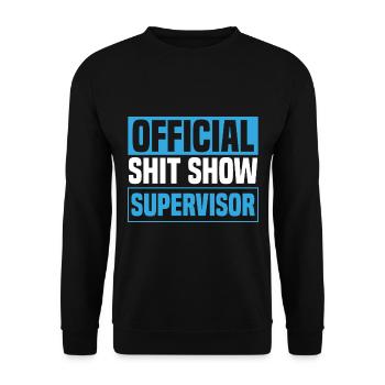 Official Shit Show Supervisor - Unisex Sweatshirt - black - Front - Alina (178cm) & Michal (187cm)